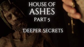 The Dark Pictures Anthology House of Ashes 5 :Deeper Secrets