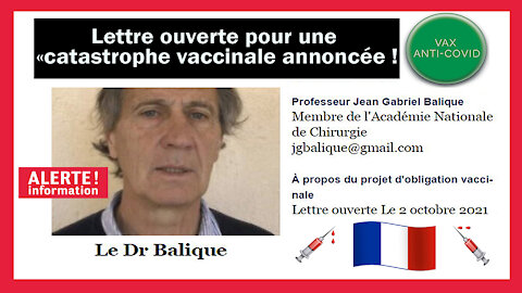 STOP VACCINATION / Lettre ouverte du Prof. J.G BALIQUE au Gouvernement (Hd 1080) Lire descriptif