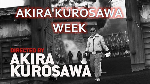 Tacco Movie Talks XI : Akira Kurosawa - Artist Unappreciated During His Time