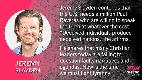 Ep. 234 - We Need One Million Paul Reveres to Save America from Tyranny Declares Jeremy Slayden