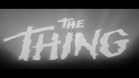 The Thing (1982) Opening Scene (In the Style Of The Thing From Another World (1951))