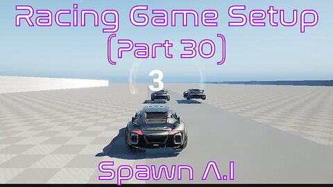 How to Spawn A.I into level | Unreal Engine | Racing Game Tutorial