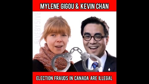 Mylene Gigou Elections Canada & Kevin Chan Need to be investigated for fraud