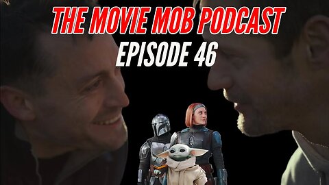 Succession S4E5 Break Down & The Mandalorian Season 3 REVIEW! | The Movie Mob Podcast Ep.46