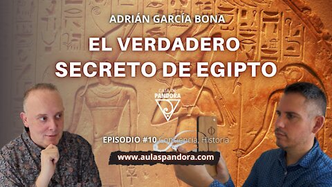 EL VERDADERO SECRETO DE EGIPTO con Adrián García & Luis Palacios