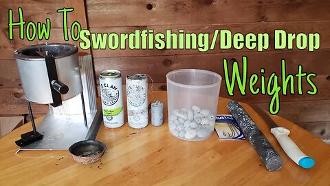 How to: Make Swordfishing and Deep Dropping Lead Weights for Free