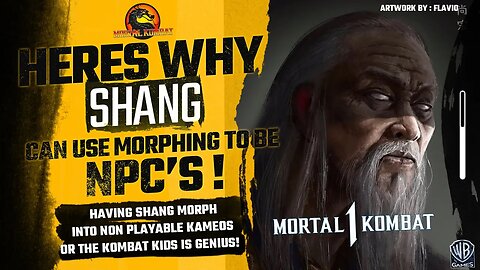 Mortal Kombat 1 Exclusive: How NRS Can use Shang Tsung MORPHING ability to let us play as NPC'S!