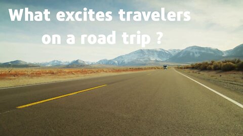 What Excites Travelers on a Road Trip