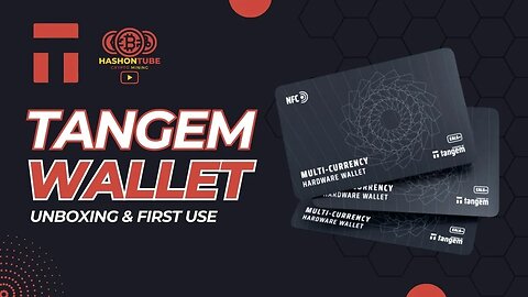 Tangem Wallet - Unboxing and First Use