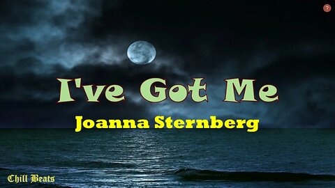 Joanna Sternberg - I've Got Me (Lyric Video) - Latest July 2023 - Joanna Sternberg tracks