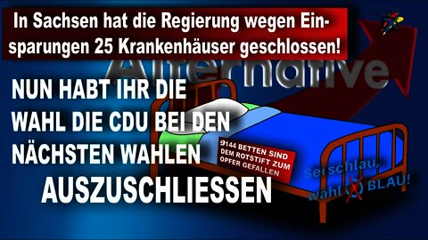 AfD deckt auf, allein in Sachsen hat die Regierung wegen Einsparungen 25 Krankenhäuser geschlossen!