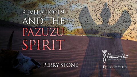 Revelation 9 and the Pazuzu Spirit | Episode #1127 | Perry Stone