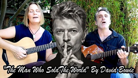 The Man who sold the world (David Bowie) Cover by Anthony & Lilianna