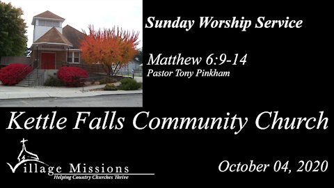 (KFCC) October 04, 2020 - Sunday Worship - Matthew 6:9-14