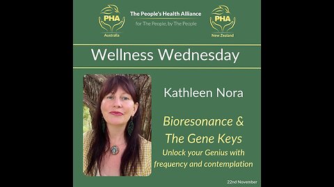 Wellness Wednesday-Kathleen Nora-Bioresonance and Gene Keys