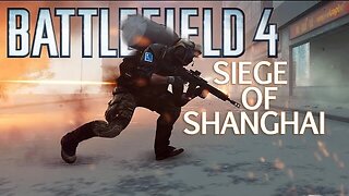 Only in Battlefield 4 - Siege of Shanghai