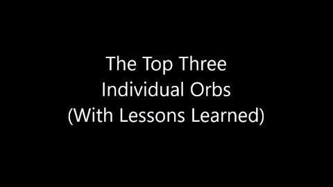 The Top Three Orbs