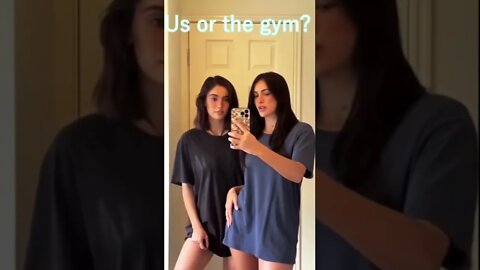 “Us or the Gym?”