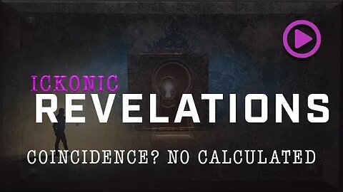 Ickonic Revelations - Coincidence? No Calculated | Ickonic.com