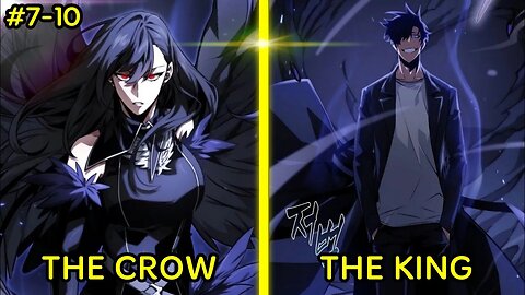 He Was Betrayed And Died Then A Crow Gave Him A Second Chance And Reincarnated [7-10] Manhwa Recap