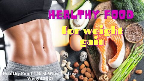 healthy food for weight gain