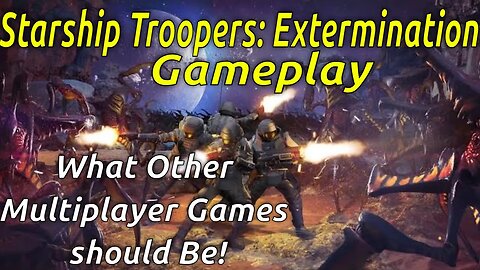 First Impressions Of Starship Troopers: Extermination Gameplay