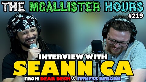 Episode #219: Seann CA | DeAR DSM & Fitness Reborn Podcasts