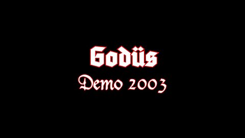 Godüs - Demo 2003 (2003) HD