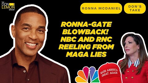RONNA-GATE BLOWBACK! NBC and RNC REELING FROM MAGA LIES