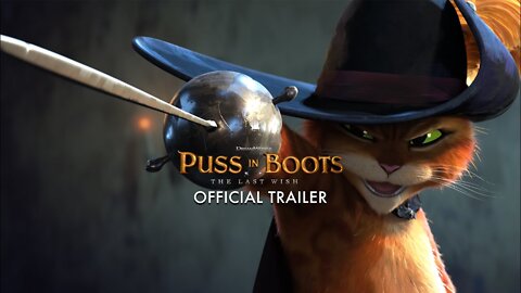 PUSS IN BOOTS: THE LAST WISH | Official Trailer