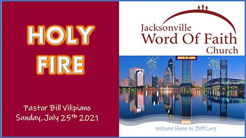 HOLY FIRE - Pastor Bill Vilipiano
