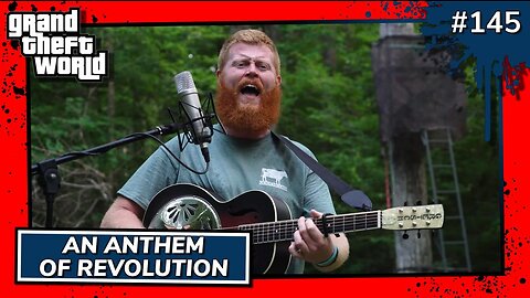 An Anthem Of Revolution | GTW #145 Preview