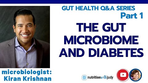 GUT HEALTH SERIES PART 1: Intro to the Gut Microbiome and Impacts on Diabetes