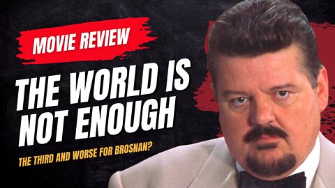 The World is not Enough (1999) Movie Review - The 3rd and Worse for Brosnan?