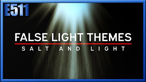 False Light Themes: Salt and Light
