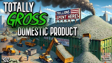 #432: Totally Gross Domestic Product