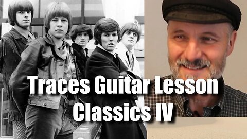Traces Classics IV Guitar Lesson