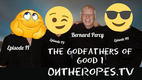 The Godfathers of Good Part I - Meet Bernard Percy with Mike King On The Ropes