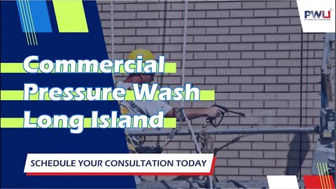Commercial Pressure Washing Long Island