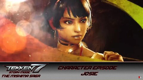 Tekken 7 - Story Mode - The Mishima Saga - Character Episode: Josie