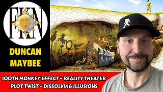 100th Monkey Effect - Reality Theater Plot Twist - Dissolving Illusions | Duncan Maybee