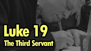 Bible Study: Luke 19 Parable of the three servants