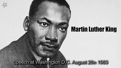 Martin Luther King - Speech at Washington D.C., August 28th, 1963 (I Have a Dream)