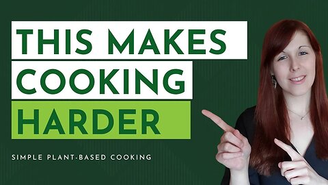 5 mistakes that make cooking so much harder