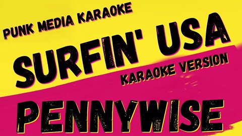 PENNYWISE ✴ SURFIN' USA ✴ KARAOKE INSTRUMENTAL ✴ PMK