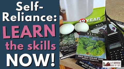 Learn self-reliance skills NOW, not later