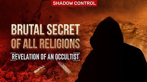 DO ALL RELIGIONS SERVE SATAN? Revelation of an Occultist. Prediction | Shadow Control