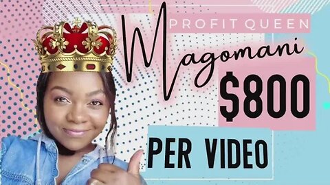 Profit Queen Magomani | $800 Per Video With Secret Website 2023