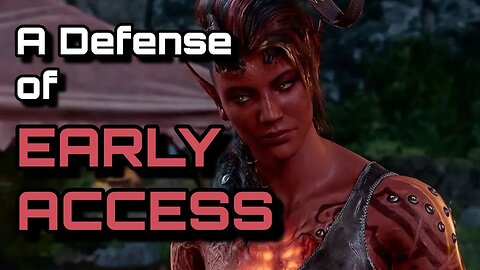 Early Access Development is a Good Thing