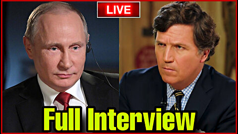 Tucker Carlson INTERVIEWS Valdimir Putin!! YOUTUBE BLOCKED US